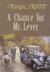ადაპტირებული საკითხავი - Green Graham; გრინი გრაფჰამ - A Chance for Mr. Lever (advanced)