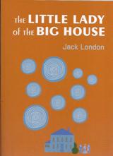 English books - Fiction - London Jack; ლონდონი ჯეკ - The Little Lady of The Big House