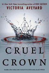 English books - Fiction - Aveyard Victoria; ავეიარდი ვიქტორია - Cruel Crown (Red Queen Series-Book 0.1-0.2) (For ages 13-17)
