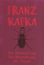 ლიტერატურა გერმანულ ენაზე - Kafka Franz; კაფკა ფრანც - Die Verwandlung; Die Betrachtung; Der Prozes
