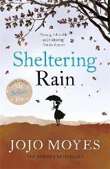 English books - Fiction - Moyes Jojo; მოიესი ჯოჯო - Sheltering Rain
