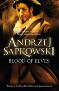 English books - Fiction - Sapkowski Andrzej; საპკოვსკი ანჯეი - Blood of Elves (The Witcher BOOK 1)