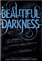 Fantasy - Garcia Kami; Stohl Margaret - Beautiful Darkness (For ages 12-17)