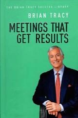 English books - Fiction - Tracy Brian - Meetings That Get Results