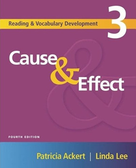 ინგლისური ენის შემსწავლელი სახელმძღვანელო - Patricia Ackert; Linda Lee - Cause & Effect #3 (Fourth Edition)