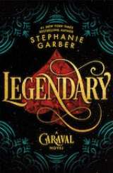 Fantasy - Garber Stephanie - Legendary (Caraval Series #2) 13+