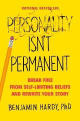 Self-Help; Personal Development - Hardy Benjamin - Personality Isn't Permanent