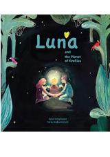 წიგნები ინგლისურ ენაზე - Gorgiladze Dato - Luna and the Planet of Fireflies
