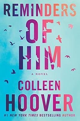 English books - Fiction - Hoover Colleen - Reminders of Him: A Novel