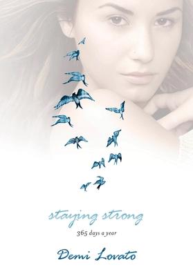 English books - Fiction - Lovato Demi - Staying Strong: 365 Days a Year