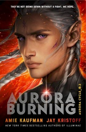 Science fiction - Kaufman Amie; Kristoff Jay - Aurora Burning #2 (For ages 12-17)
