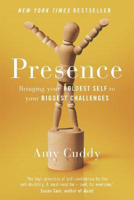 English books - Fiction - Cuddy Amy - Presence: Bringing Your Boldest Self to Your Biggest Challenges