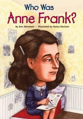 Children's Book - Abramson Ann;  Hq Wh - Who Was Anne Frank?
