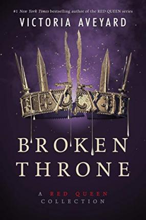 English books - Fiction - Aveyard Victoria; ავეიარდი ვიქტორია - Broken Throne (Red Queen Series-Book 4.5) (For ages 13-17)