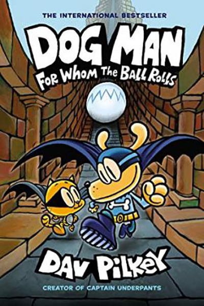 Graphic novel; Manga - Pilkey Dav; პილკი დეივ - Dog Man #7: For Whom the Ball Rolls