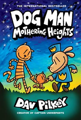 Graphic novel; Manga - Pilkey Dav; პილკი დეივ - Dog Man #10: Mothering Heights