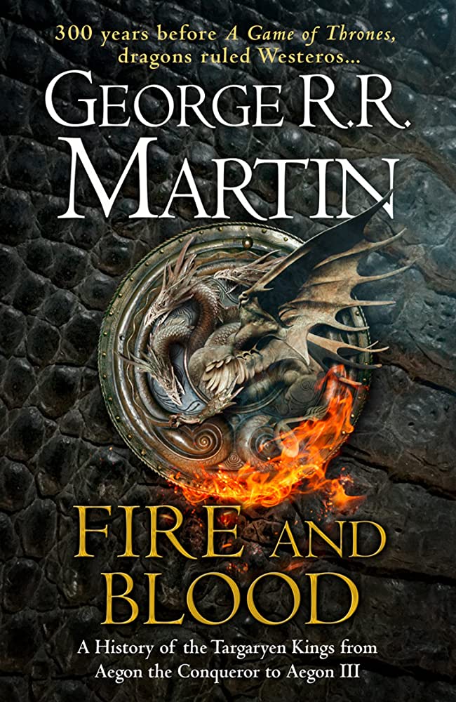 Fantasy - Martin G.R.R.; მარტინი ჯ.რ.რ. - Fire And Blood: A History of the Targaryen Kings