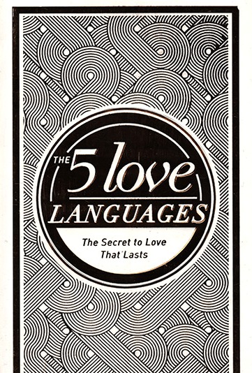 Self-Help; Personal Development - Chapman Gary - The 5 Love Languages: The Secret to Love that Lasts
