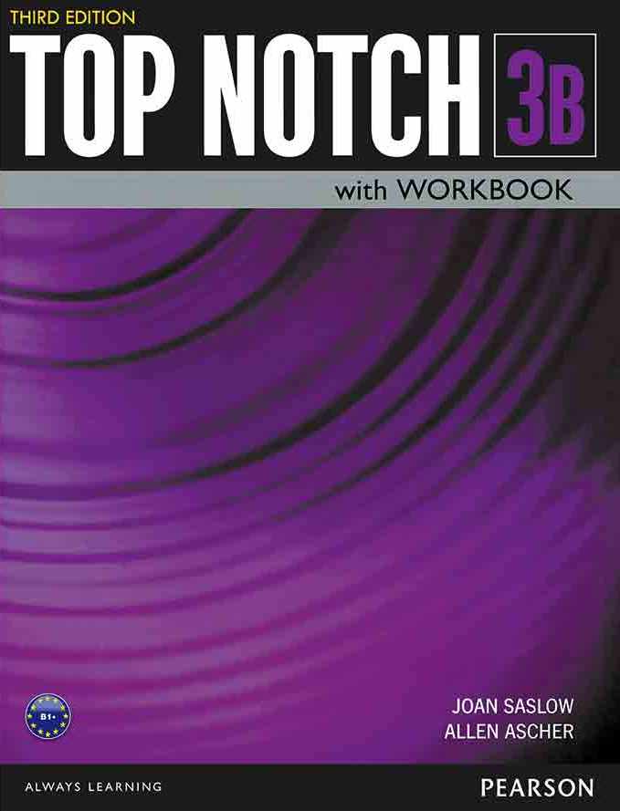 ინგლისური ენის შემსწავლელი სახელმძღვანელო - Saslow Joan; Ascher Allen - Top Notch 3B - Student Book/Workbook+CD (3rd edition)