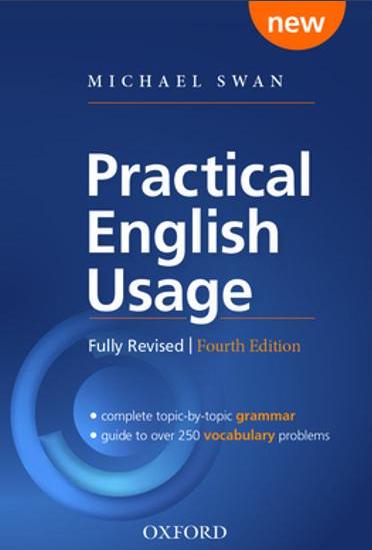 ინგლისური ენის შემსწავლელი სახელმძღვანელო - Swan Michael - Practical English Usage (4th Edition)