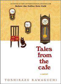 Fantasy - Kawaguchi Toshikazu  - Tales from the Café (Before the Coffee Gets Cold #2) 