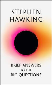 Science - Hawking Stephen - Brief Answers to the Big Questions