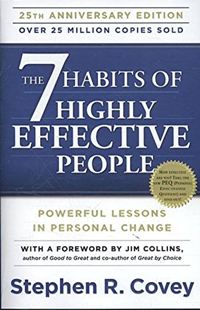 Self-Help; Personal Development - Covey Stephen R. - The 7 Habits of Highly Effective People