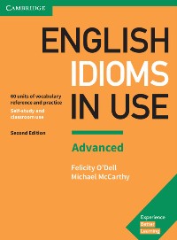 ინგლისური ენის შემსწავლელი სახელმძღვანელო - Mccarthy Michael; Felicity O'Dell - English Idioms in Use Advanced (second edition)