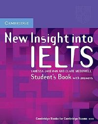 ინგლისური ენის შემსწავლელი სახელმძღვანელო - Jakeman Vanessa; McDowell Clare - Cambridge New Insight into IELTS (Student's Book+Workbook+CD)