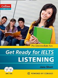 ინგლისური ენის შემსწავლელი სახელმძღვანელო - Short Jane - Collins Get Ready for IELTS Listening - Pre-intermediate A2+