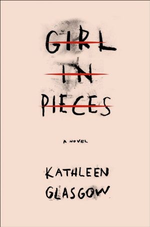 Young Adult; Adult; Teen - Glasgow Kathleen - Girl in Pieces