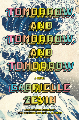 Young Adult; Adult; Teen - Zevin Gabrielle - Tomorrow, and Tomorrow, and Tomorrow