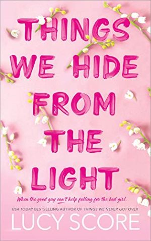Young Adult; Adult; Teen - Score Lucy - Things We Hide from the Light (Knockemout #2)