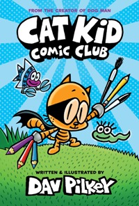 Graphic novel; Manga - Pilkey Dav; პილკი დეივ - Cat Kid Comic Club #1