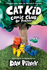Graphic novel; Manga - Pilkey Dav; პილკი დეივ - Cat Kid Comic Club: On Purpose #3