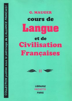 ფრანგული ენის სახელმძღვანელოები - Mauger G. - Cours de langue et de civilisation françaises #2