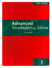 ინგლისური - Thomas BJ - Advanced Vocabulary and Idiom