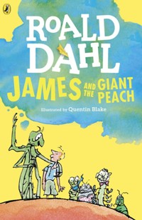James and the Giant Peach (For ages 6-12)