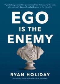 Self-Help; Personal Development - Holiday Ryan - Ego Is The Enemy