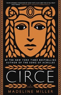 Mythology; Fairy tales; Fables, and folk tales - Miller Madeline - Circe