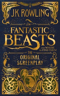 Fantasy - Rowling J.K - Fantastic Beasts and Where to Find Them: The Original Screenplay