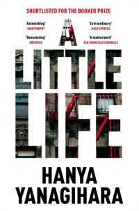 Contemporary Fiction - Yanagihara Hanya - A Little Life