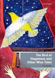 The Bird of Happiness and Other Wise Tales (Dominoes Two) +CD