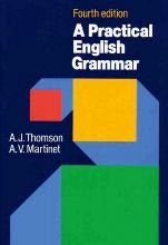 A Practical English Grammar -(Thomson, Martinet) 