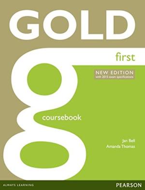 Gold First - Coursebooks + Exam maximiser (First Certificate in English) (new edition)