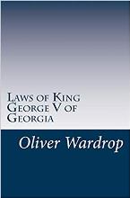 საქართველოს ისტორია - Wardrop Oliver  - Laws of king George V of Georgia 