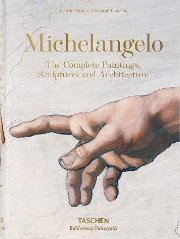 Michelangelo: The Complete Paintings, Sculptures and Architecture