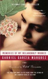 ლიტერატურა ინგლისურ ენაზე - Marquez Gabriel Garcia; მარკესი გაბრელ გარსია - Memories Of Melancholy Whores