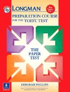 Longman Preparation Course for the TOEFL Test: The Paper Test