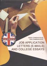 Job application letters (e-mails) and college essays